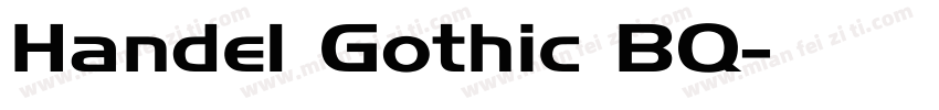Handel Gothic BQ字体转换